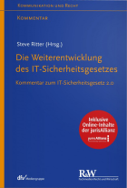 Abbildung: Die Weiterentwicklung des IT-Sicherheitsgesetzes