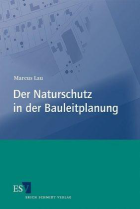 Abbildung: Der Naturschutz in der Bauleitplanung