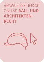 Abbildung: AnwaltZertifikatOnline Bau- und Architektenrecht